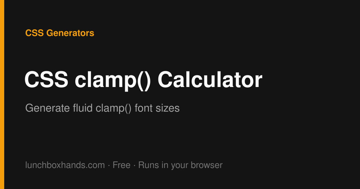 CSS clamp() Calculator - Fluid Typography | Lunchbox